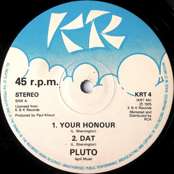 Pluto* ‎– Your Honour / Dat