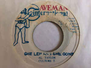 She Lef And She Gone