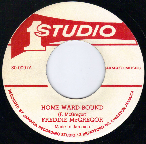 Freddie McGregor / Freddie* & Brentford Rockers ‎– Home Ward Bou