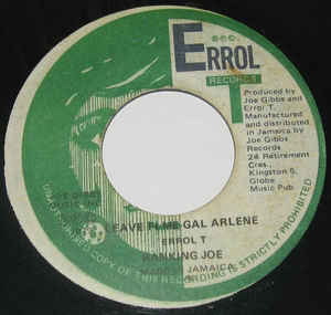 Ranking Joe / Joe Gibbs & The Professionals ‎– Leave Fi Me Gal A