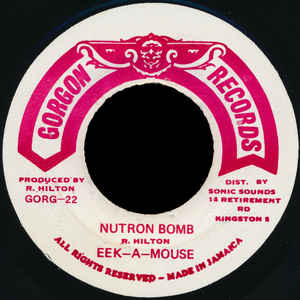 Eek-A-Mouse ‎– Nutron Bomb