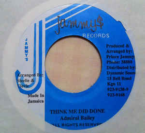 Admiral Bailey ‎– Think Me Did Done