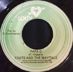 Toots And The Maytals* ‎– Papa D / You Never Know