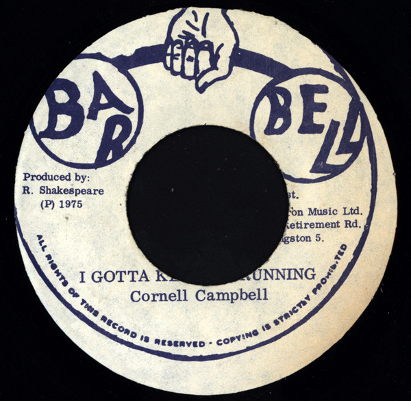 Cornell Campbell ‎– I Gotta Keep On Running