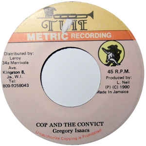 Gregory Isaacs ‎– Cop And The Convict