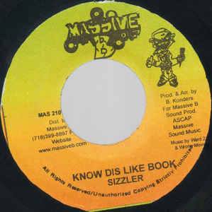Sizzler* / King Kong ‎– Know Dis Like Book / They Don't Know