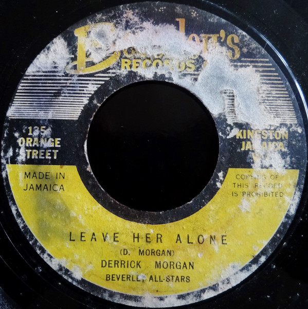 Derrick Morgan, Beverley All-Stars* ‎– Tell It To Me / Leave Her