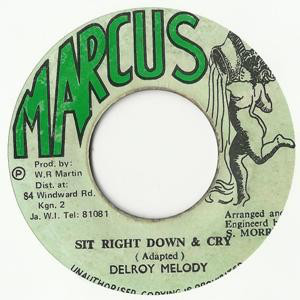 Delroy Melody / Brigadier Jerry ‎– Sit Right Down & Cry / Musica
