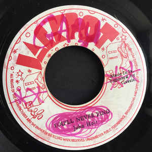 John Holt ‎– You'll Never Find