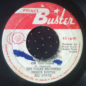 Folks Brothers, The* / Prince Buster All Stars* ‎– Oh Carolina