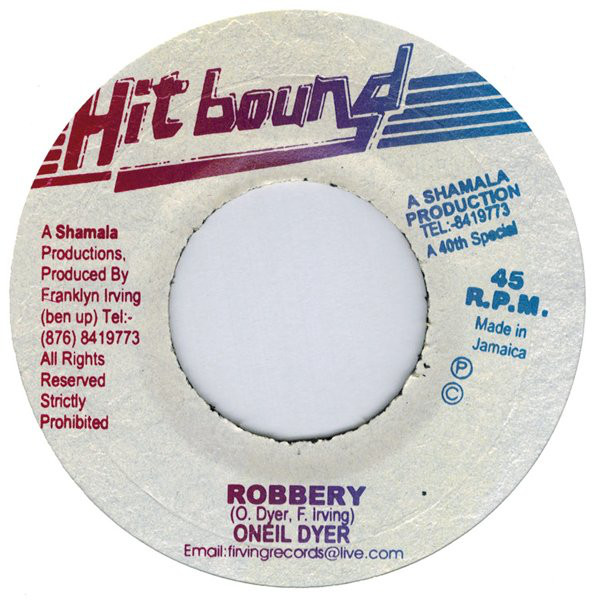 ONeil Dyer* ‎– Robbery