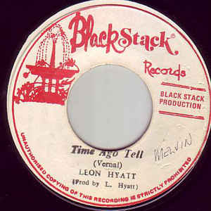 Leon Hyatt ‎– Time Ago Tell