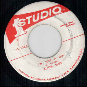 Alton Ellis / The Soul Vendors ‎– I'm Just A Guy / Just A Bit Of