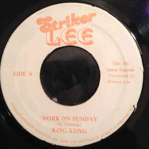 King Kong ‎– Work On Sunday