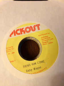 Baby Wayne ‎– Bring Him Come