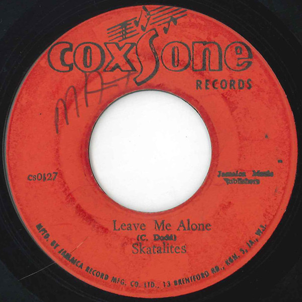 Skatalites* / Don Drummond ‎– Leave Me Alone / Lee Harvey Oswald