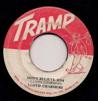 DON'T BELIEVE HIM / FIVE TO FIVE - LLOYD CHARMERS